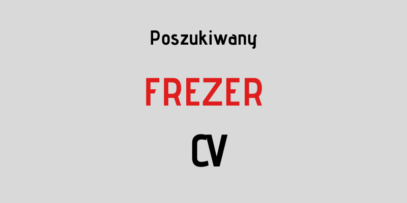 Praca frezer Gostyń 