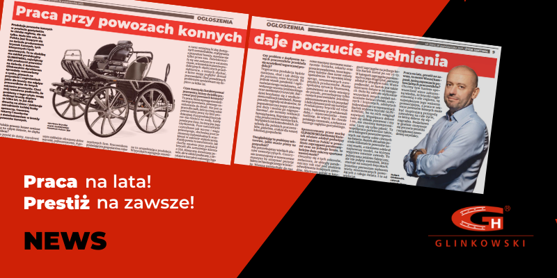 Praca przy powozach konnych daje poczucie spełnienia - GLINKOWSKI Gostyń 