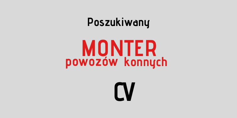 Praca monter powozów konnych Gostyń