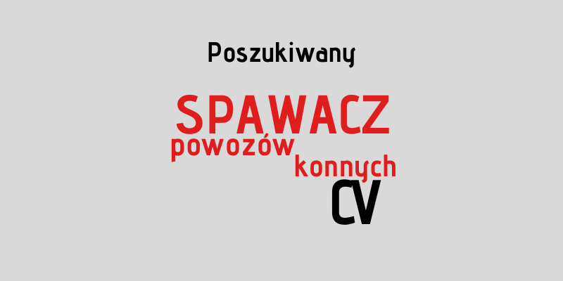 Praca Spawacz Powozów Konnych Gostyń